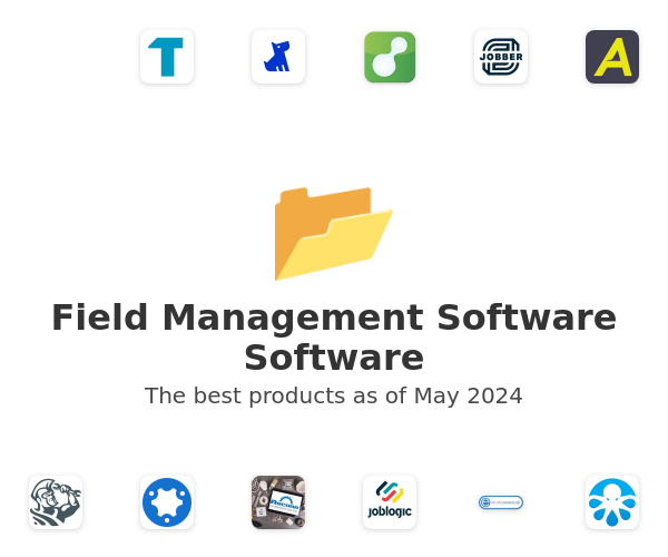 The best Field Management Software products