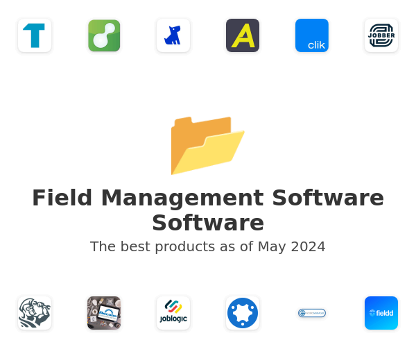 The best Field Management Software products