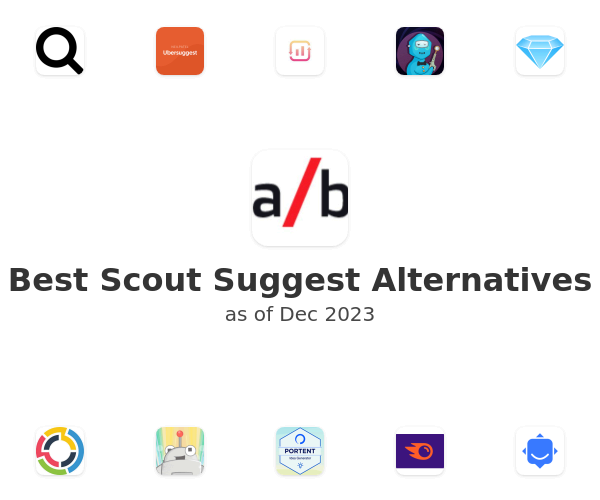 Best Scout Suggest Alternatives