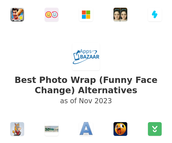 Best Photo Wrap (Funny Face Change) Alternatives