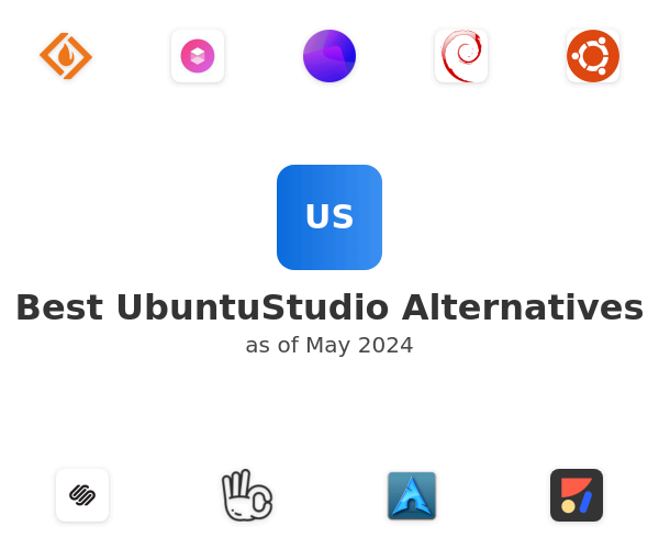 Best UbuntuStudio Alternatives