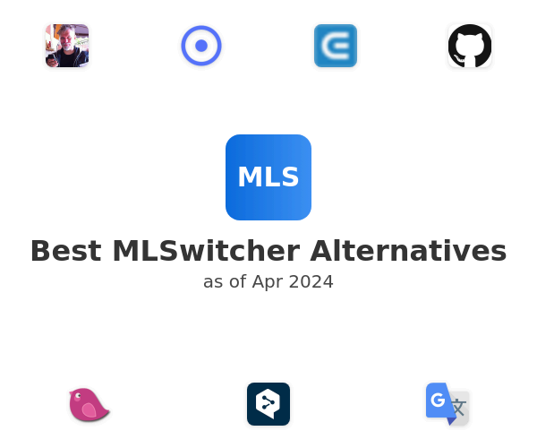 Best MLSwitcher Alternatives