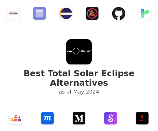 Best Total Solar Eclipse Alternatives
