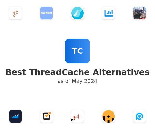 Best ThreadCache Alternatives