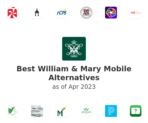Best William & Mary Mobile Alternatives