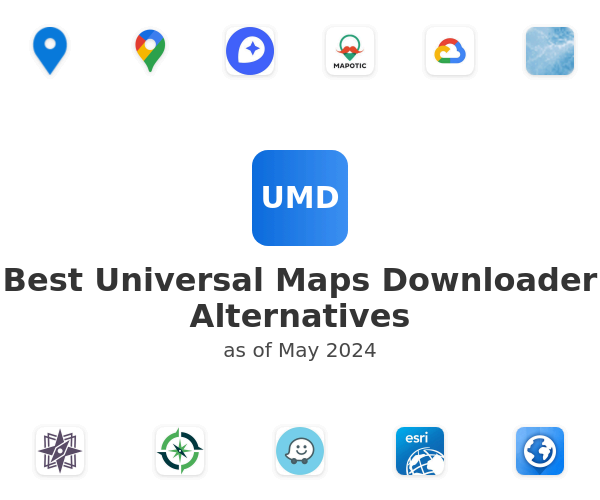 Best Universal Maps Downloader Alternatives