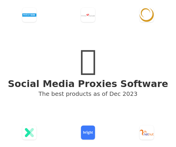 The best Social Media Proxies products