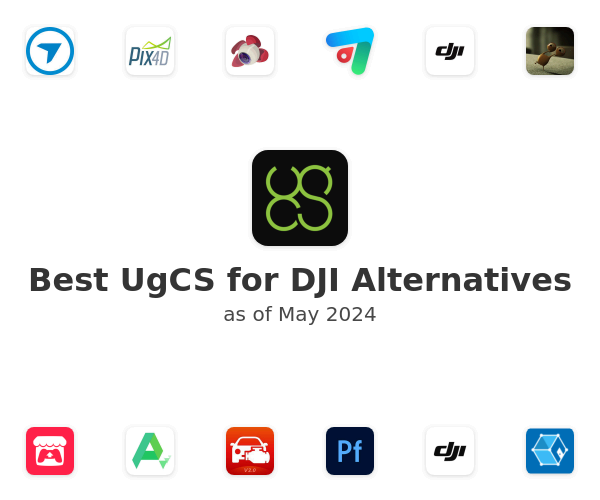 Best UgCS for DJI Alternatives