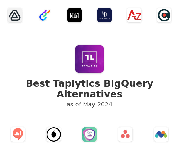 Best Taplytics BigQuery Alternatives