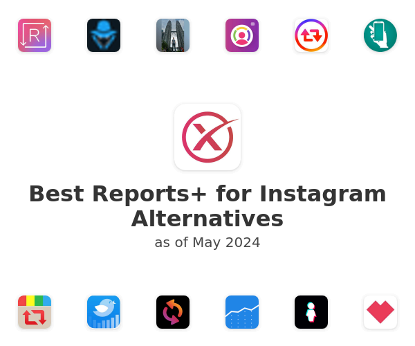 Best Reports+ for Instagram Alternatives