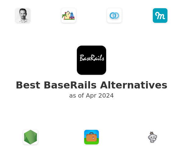 Best BaseRails Alternatives