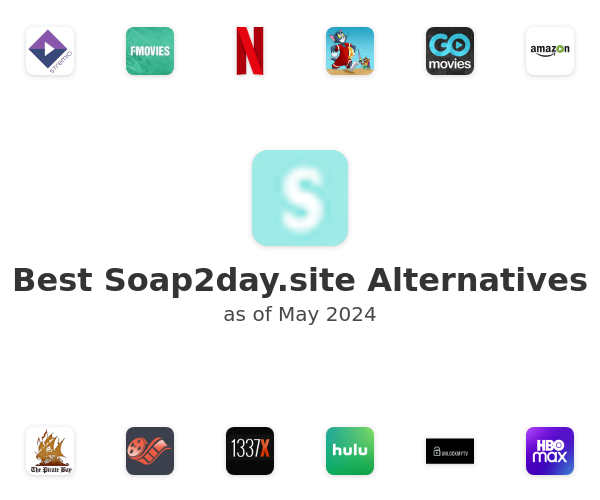 Best Soap2day.site Alternatives