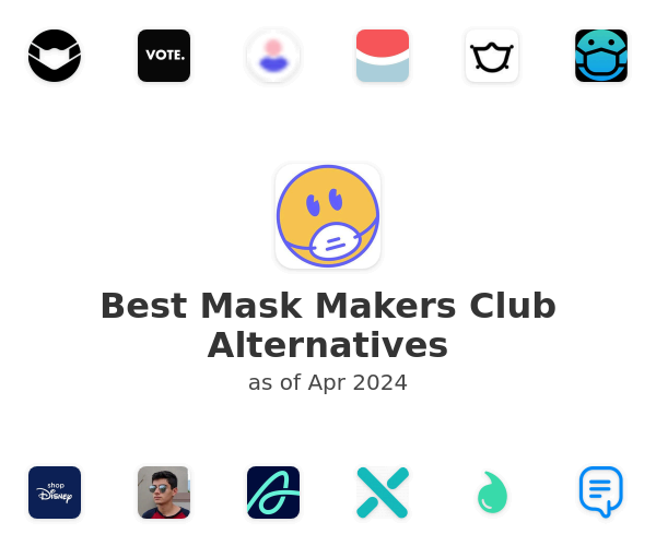 Best Mask Makers Club Alternatives