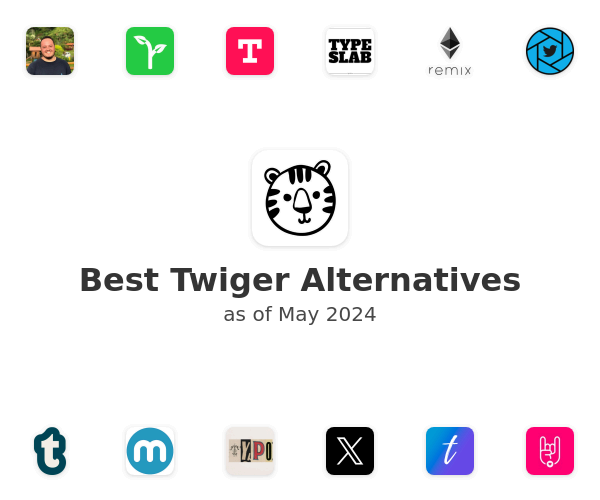 Best Twiger Alternatives