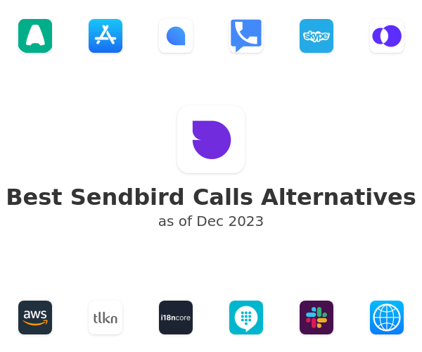 Best Sendbird Calls Alternatives