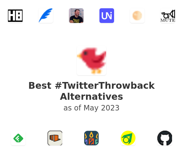 Best #TwitterThrowback Alternatives