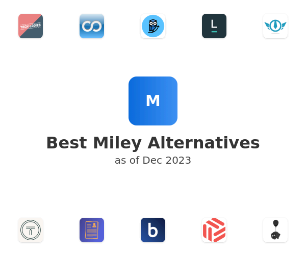 Best Miley Alternatives