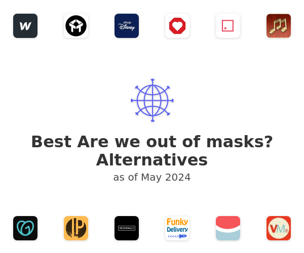Best Are we out of masks? Alternatives
