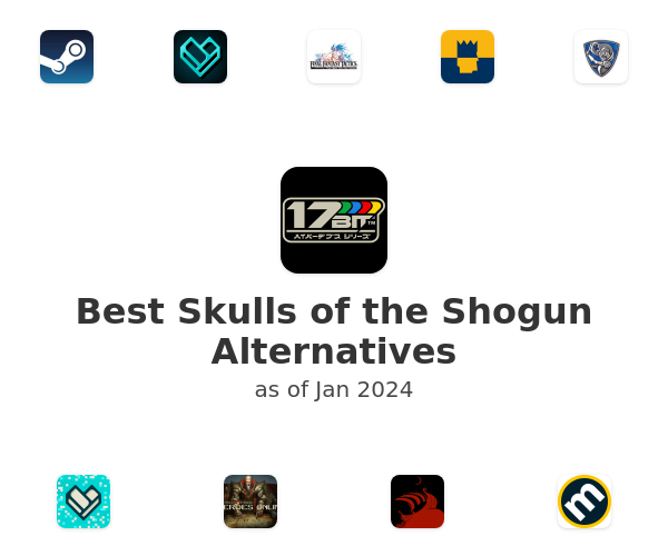Best Skulls of the Shogun Alternatives