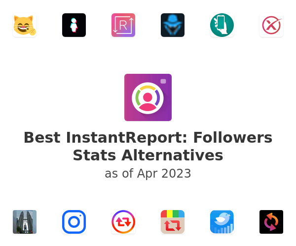 Best InstantReport: Followers Stats Alternatives
