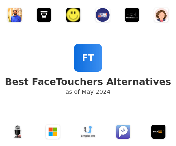 Best FaceTouchers Alternatives
