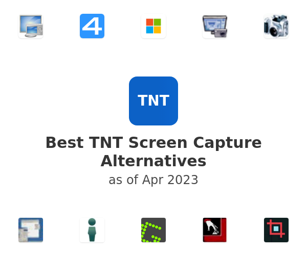 Best TNT Screen Capture Alternatives