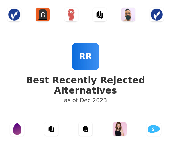 Best Recently Rejected Alternatives