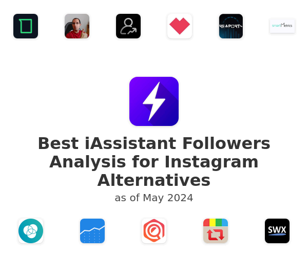 Best iAssistant Followers Analysis for Instagram Alternatives
