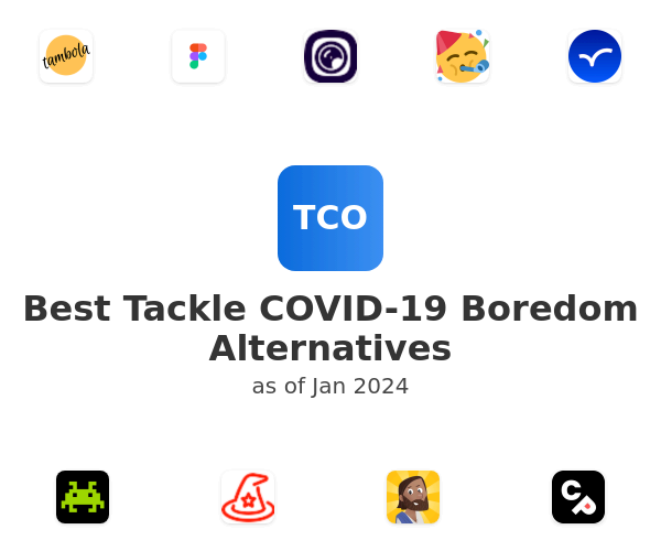 Best Tackle COVID-19 Boredom Alternatives