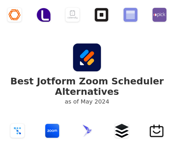 Best Jotform Zoom Scheduler Alternatives