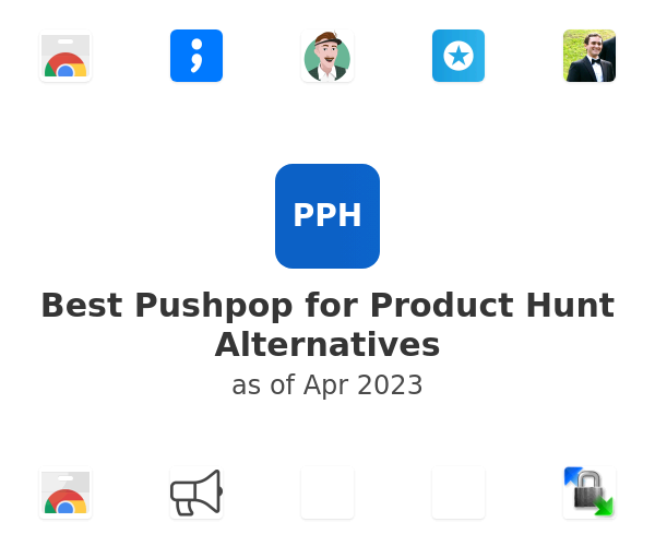 Best Pushpop for Product Hunt Alternatives