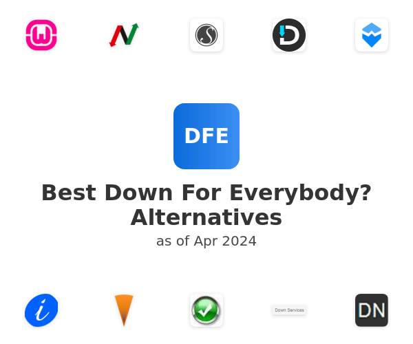 Best Down For Everybody? Alternatives