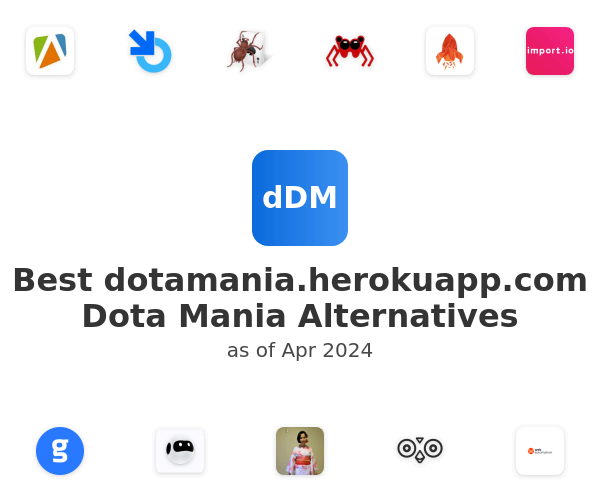 Best dotamania.herokuapp.com Dota Mania Alternatives
