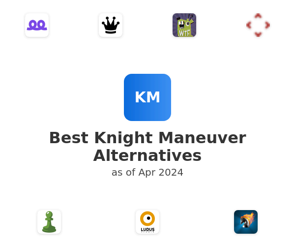 Best Knight Maneuver Alternatives