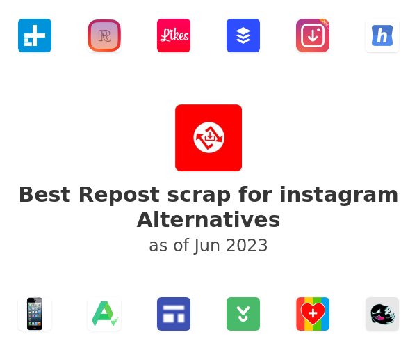 Best Repost scrap for instagram Alternatives