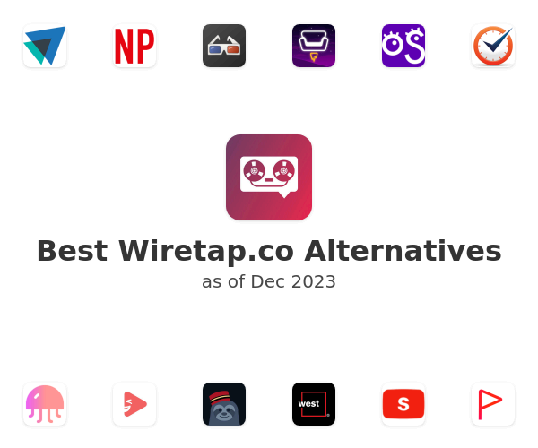 Best Wiretap.co Alternatives