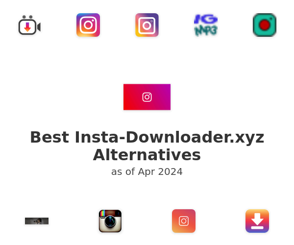 Best Insta-Downloader.xyz Alternatives