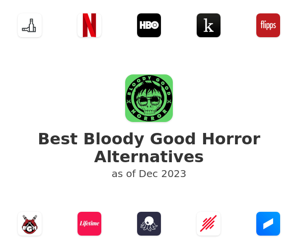Best Bloody Good Horror Alternatives