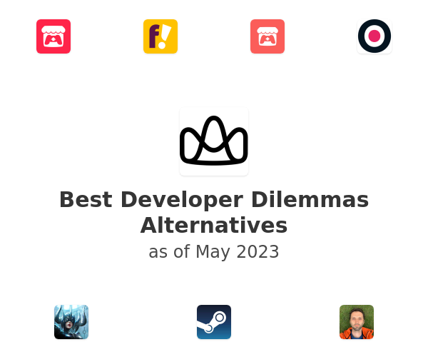 Best Developer Dilemmas Alternatives