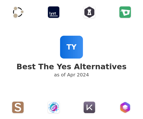 Best The Yes Alternatives