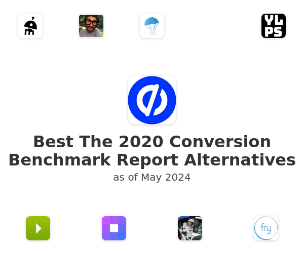 Best The 2020 Conversion Benchmark Report Alternatives