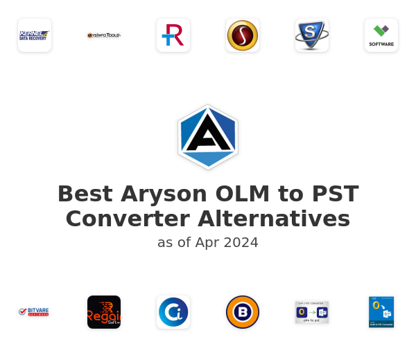 Best Aryson OLM to PST Converter Alternatives