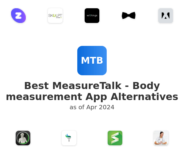 Best MeasureTalk - Body measurement App Alternatives