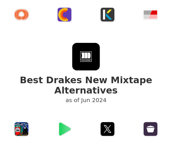 Best Drakes New Mixtape Alternatives