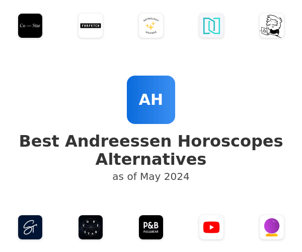 Best Andreessen Horoscopes Alternatives