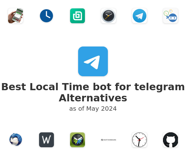 Best Local Time bot for telegram Alternatives