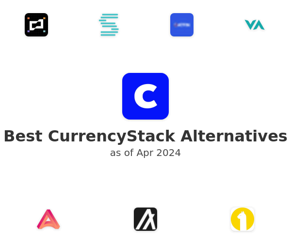 Best CurrencyStack Alternatives