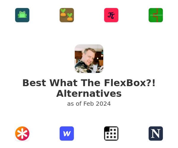 Best What The FlexBox?! Alternatives