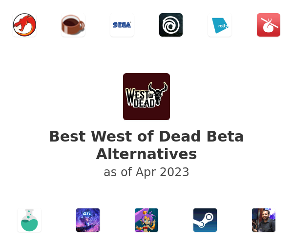 Best West of Dead Beta Alternatives