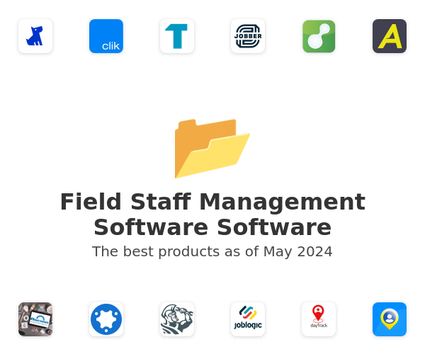 The best Field Staff Management Software products